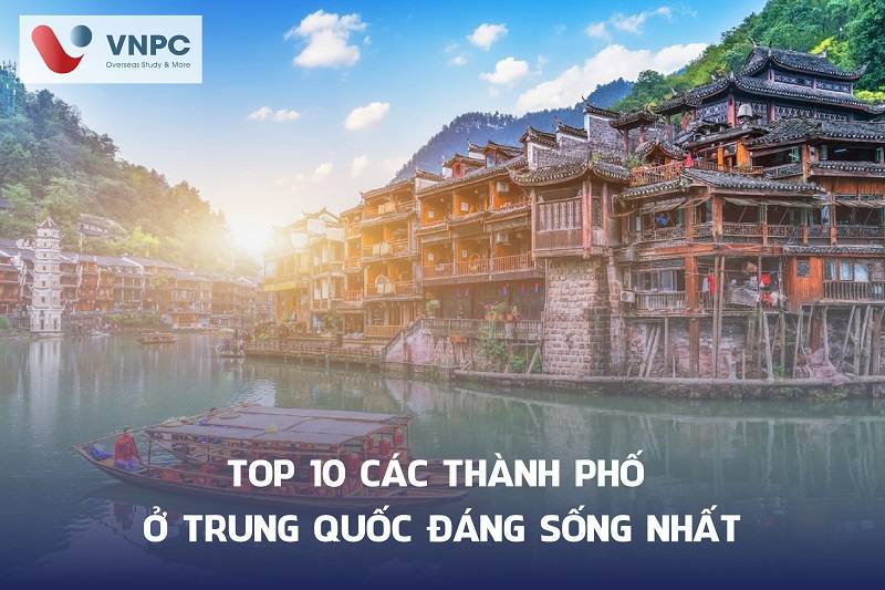 Top 10 các thành phố ở Trung Quốc đáng sống nhất